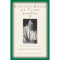 Brother Roger of Taize: Essential Writings