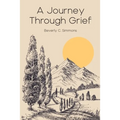 A Journey Through Grief