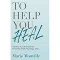 To Help You Heal