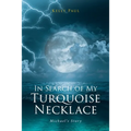 In Search of My Turquoise Necklace: Michael's Story