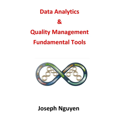 Data Analytics and Quality Management Fundamental Tools