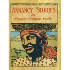 Annancy Stories by Pamela Colman Smith - Paperback