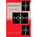 Aegishjalmur: The Book of Dragon Runes