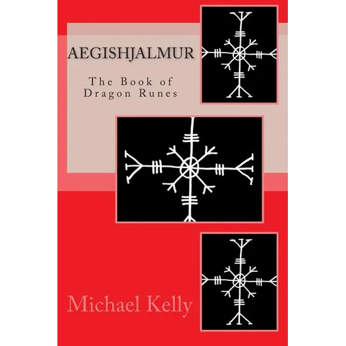 Aegishjalmur: The Book of Dragon Runes