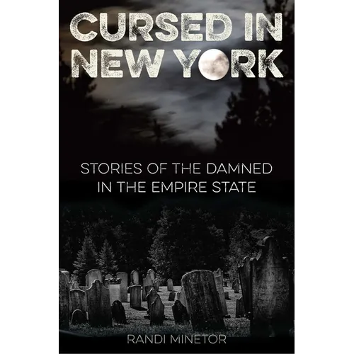 Cursed in New York: Stories of the Damned in the Empire State