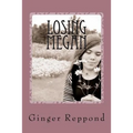 Losing Megan: A mother's journey of loss