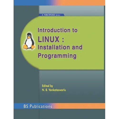 Introduction to Linux: Installation and Programming